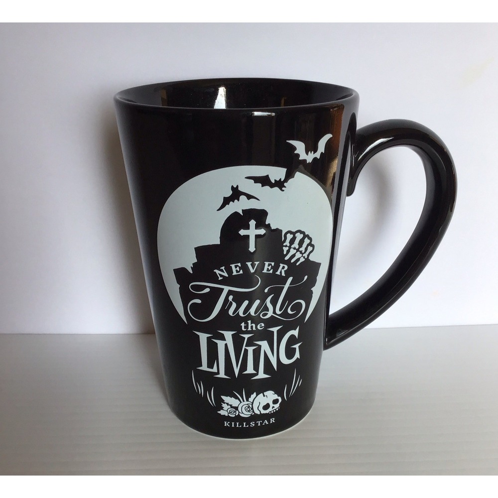 Killstar Black Mug saying, Never Trust the Living Large 5 1/2 inch Ceramic